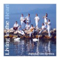 CD Japaka Orchestra: Living in the Heart